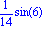 1/14*sin(6)