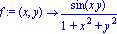 f := proc (x, y) options 
operator, arrow; sin(x*y)/(1+x^2+y^2) end proc