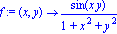 f := proc (x, y) options 
operator, arrow; sin(x*y)/(1+x^2+y^2) end proc