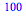 100
